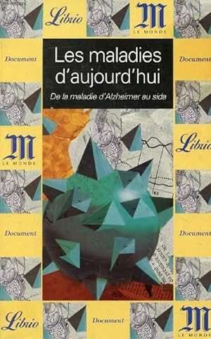 Seller image for LES MALADIES D'AUJOURD'HUI, DE LA MLADIE D'ALZHEIMER AU SIDA for sale by Le-Livre