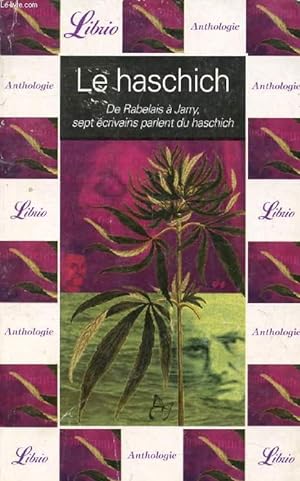 Seller image for LE HASCHICH, DE RABELAIS A JARRY, SEPT ECRIVAINS PARLENT DU HASCHICH for sale by Le-Livre