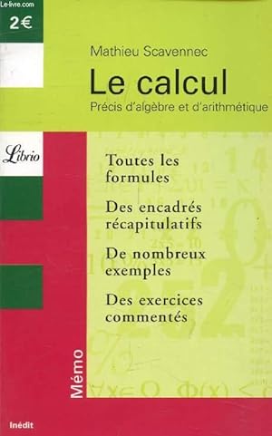 Seller image for LE CALCUL, PRECIS D'ALGEBRE ET D'ARITHMETIQUE for sale by Le-Livre