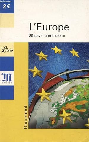 Imagen del vendedor de L'EUROPE, 25 PAYS, UNE HISTOIRE a la venta por Le-Livre