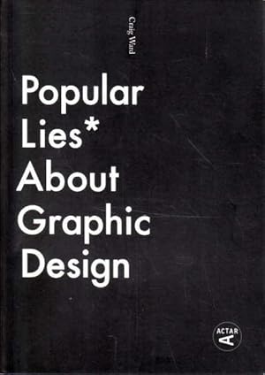 Seller image for Popular Lies About Graphic Design for sale by Goulds Book Arcade, Sydney