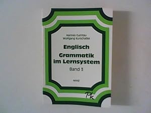 Bild des Verkufers fr Englisch : Grammatik im Lernsystem ; Band 3. zum Verkauf von ANTIQUARIAT FRDEBUCH Inh.Michael Simon