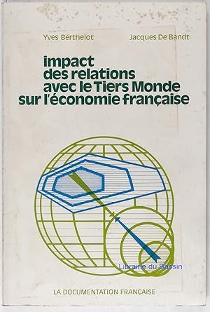 Seller image for Impact des relations avec le Tiers Monde sur l'conomie franaise for sale by Librairie du Bassin