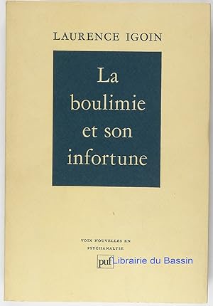 Image du vendeur pour La boulimie et son infortune mis en vente par Librairie du Bassin