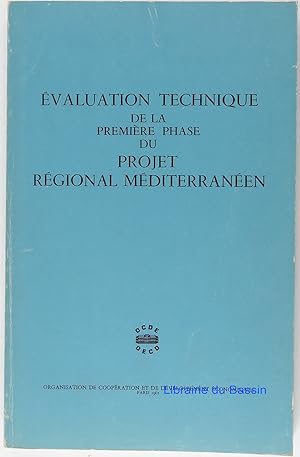 Evaluation Technique de la première phase du projet régional Méditerranéen