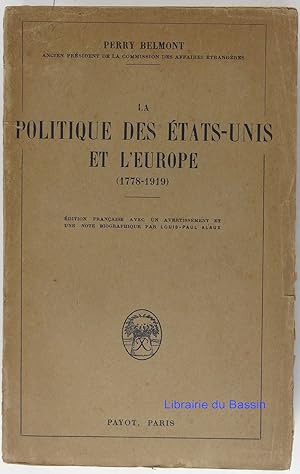 La politique des Etats-Unis et l'Europe (1778-1919)