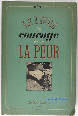 Le livre du courage et de La peur Juin 1942 - Novembre 1943 Lire Premier