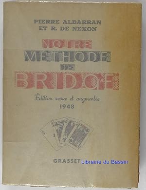 Image du vendeur pour Notre mthode de Bridge mis en vente par Librairie du Bassin