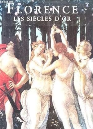 Bild des Verkufers fr FLORENCE LES SIECLES D'OR. zum Verkauf von Le-Livre