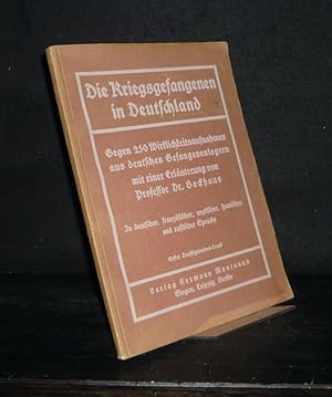 Die Kriegsgefangenen in Deutschland gegen 250 Wirklichkeitsaufnahmen aus deutschen Gefangenenlage...