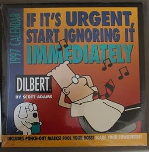 DILBERT WALL 1997 CALENDAR - IF IT'S URGENT, START IGNORING IT IMMEDIATELY - 1997 WALL CALENDAR -...