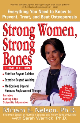 Seller image for Strong Women, Strong Bones: Everything You Need to Know to Prevent, Treat, and Beat Osteoporosis (Paperback or Softback) for sale by BargainBookStores