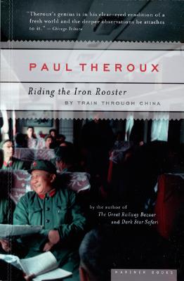 Seller image for Riding the Iron Rooster: By Train Through China (Paperback or Softback) for sale by BargainBookStores