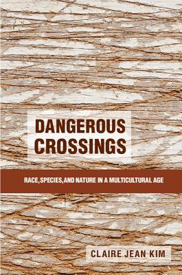 Immagine del venditore per Dangerous Crossings: Race, Species, and Nature in a Multicultural Age (Paperback or Softback) venduto da BargainBookStores