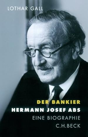 Bild des Verkufers fr Der Bankier: Hermann Josef Abs zum Verkauf von Antiquariat Armebooks