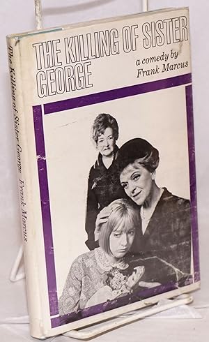 Seller image for The Killing of Sister George: a comedy in three acts for sale by Bolerium Books Inc.