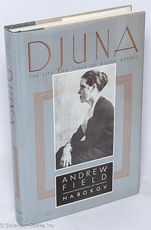 Djuna: the life and times of Djuna Barnes