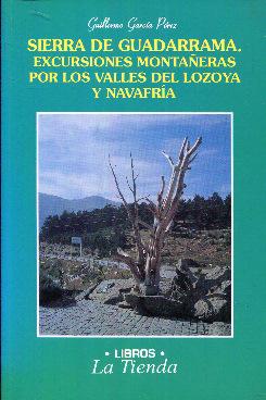 Seller image for Sierra de Guadarrama. Excursiones montaeras por los valles del Lozoya y Navafra for sale by Rincn de Lectura