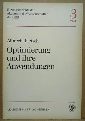 Optimierung als mathematisches Problem sowie ihre Anwendungen in den Natur- und Gesellschaftswiss...