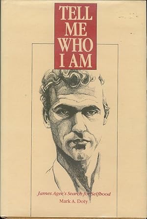 Imagen del vendedor de Tell Me Who I Am: James Agee's Search for Selfhood a la venta por Bookmarc's