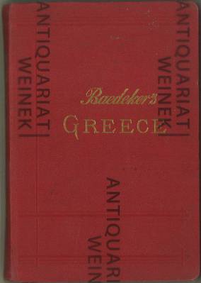 Greece. Handbook for Travellers. With 16 Maps,30 Plans, 2 Diagrams, and a Panorama of Athens.