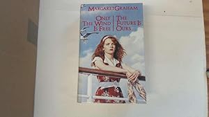 Seller image for Only the Wind is Free & the Future is Ours for sale by Goldstone Rare Books