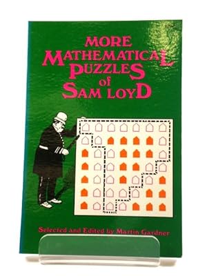 Seller image for More Mathematical Puzzles of Sam Loyd for sale by PsychoBabel & Skoob Books