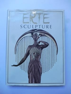 Erte sculpture. Text and commentaries by Erte'. Introduction by Alastair Duncan.