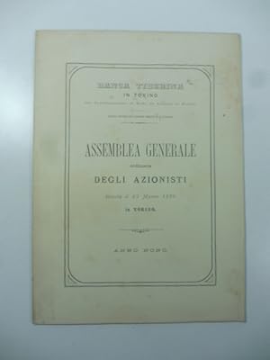 Banca tiberina in Torino. Assemblea generale ordinaria degli azionisti tenuta il 29 Marzo 1886 in...