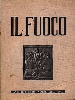 Bild des Verkufers fr Il Fuoco numero sesto/novembre-dicembre 1965 zum Verkauf von Librodifaccia