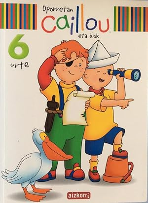 Imagen del vendedor de Oporretan Caillou eta biok. 4 Urte a la venta por LIBRERA SOLN