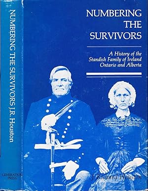 Numbering the Survivors: A History of the Standish Family of Ireland, Ontario and Alberta.