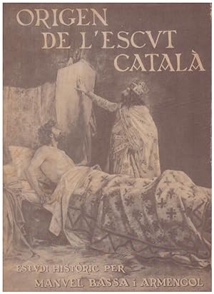 Imagen del vendedor de ORIGEN DE L'ESCUT CATAL. Estudi Histric. a la venta por Llibres de Companyia