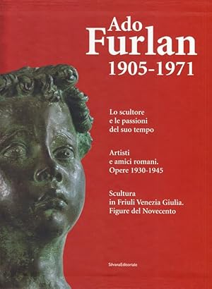 Imagen del vendedor de Ado Furlan 1905-1971 3 Voll. a la venta por Libreria della Spada online