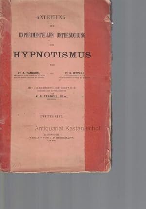 Anleitung zur experimentellen Untersuchung des Hypnotismus. Zweites Heft