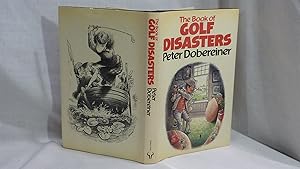 Seller image for The Book of Golf Disasters for sale by Antiquarian Golf