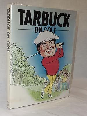 Seller image for Tarbuck on Golf for sale by Antiquarian Golf