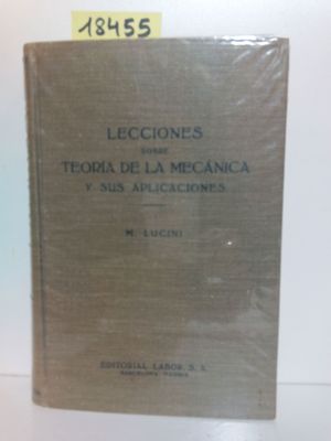 Imagen del vendedor de LECCIONES SOBRE TEORA DE LA MECNICA Y SUS APLICACIONES a la venta por Librera Circus
