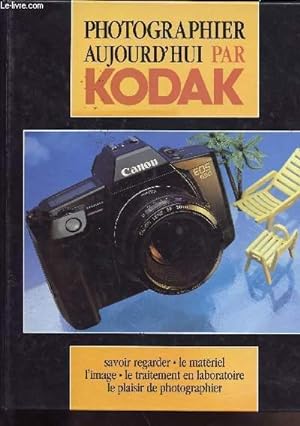 Image du vendeur pour PHOTOGRAPHIER AUJOURD HUI PAR KODAK mis en vente par Le-Livre