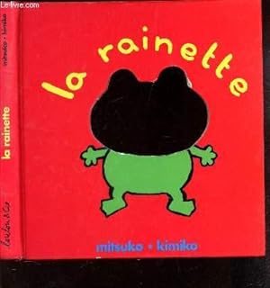 Bild des Verkufers fr LA RAINETTE zum Verkauf von Le-Livre
