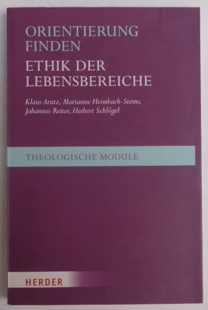 Seller image for Orientierung finden. Ethik der Lebensbereiche. for sale by Der Buchfreund