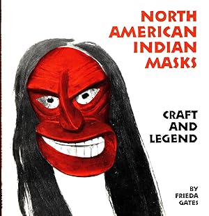 North American Indian Masks : Craft and Legend