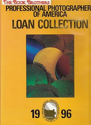 Seller image for Professional Photographers of America Loan Collection 1996 for sale by THE BOOK BROTHERS