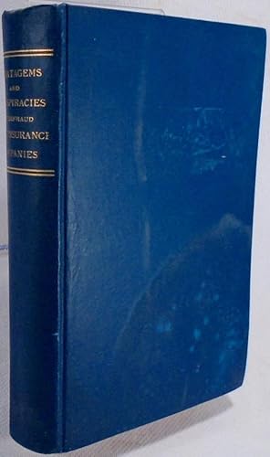 Imagen del vendedor de Stratagems and Conspiracies to Defraud Life Insurance Companies: An Authentic Record of Remarkable Cases a la venta por Yesterday's Gallery, ABAA