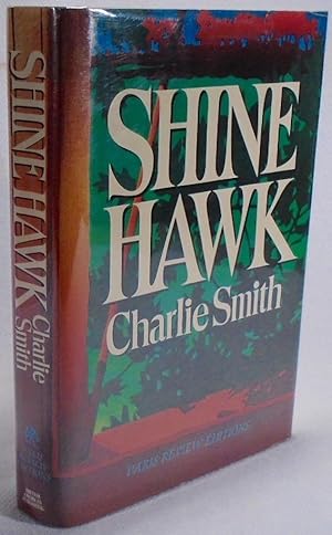 Seller image for Shine Hawk for sale by Yesterday's Gallery, ABAA