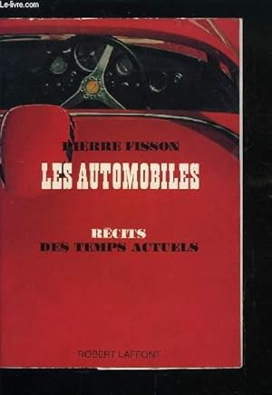 Bild des Verkufers fr LES AUTOMOBILES - RECITS DES TEMPS ACTUELS zum Verkauf von Le-Livre