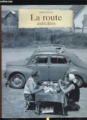 Imagen del vendedor de LA ROUTE AUTREFOIS a la venta por Le-Livre