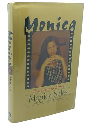 Imagen del vendedor de MONICA : From Fear to Victory a la venta por Rare Book Cellar