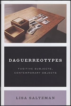 Imagen del vendedor de Daguerreotypes: Fugitive Subjects, Contemporary Objects a la venta por Diatrope Books