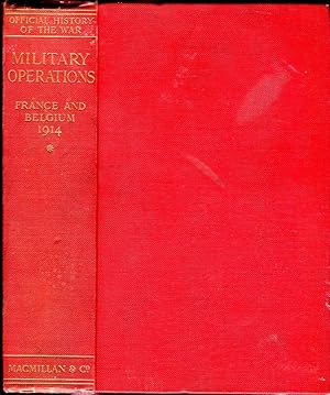 Military Operations France and Belgium, 1914: Vol. 1, Mons, the Retreat to the Seine, the Marne a...